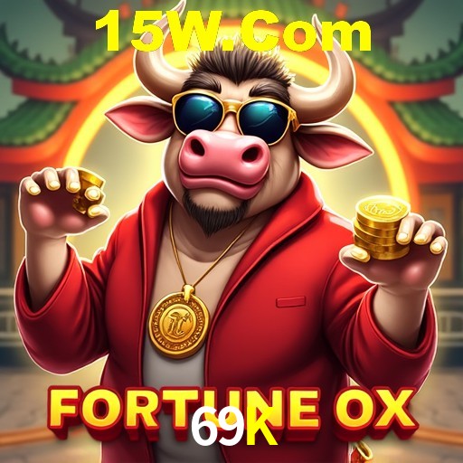 Descubra o Mundo do Cassino Online com 69K
