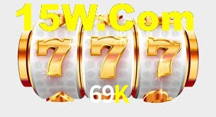 69K